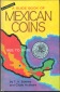 A Guide Book of Mexican Coins 1822; von Theodore v. Buttery an...