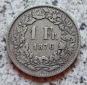 Schweiz 1 Franken 1876 B