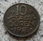 Düren 10 Pfennig 1918