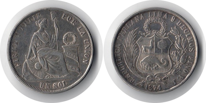  Peru  1 Sol  1874  FM-Frankfurt  Feingewicht: 22,5g  Silber  sehr schön   