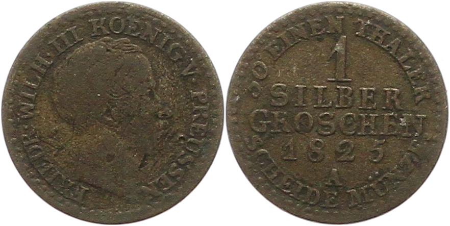  7421 Preußen Silbergroschen 1825 A   