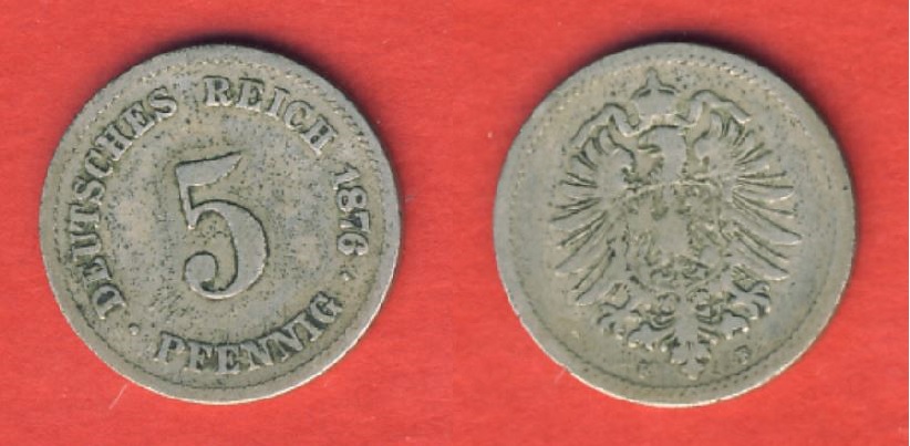  Kaiserreich 5 Pfennig 1876 F   