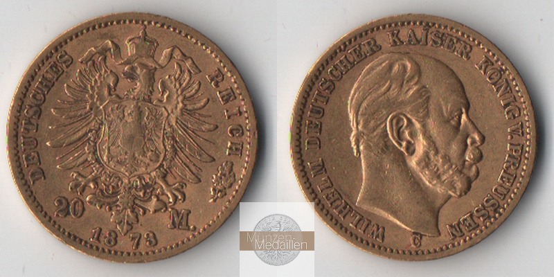 Preussen, Kaiserreich  20 Mark  1873 C MM-Frankfurt Feingold: 7,17g Wilhelm I. 1861 - 1888  