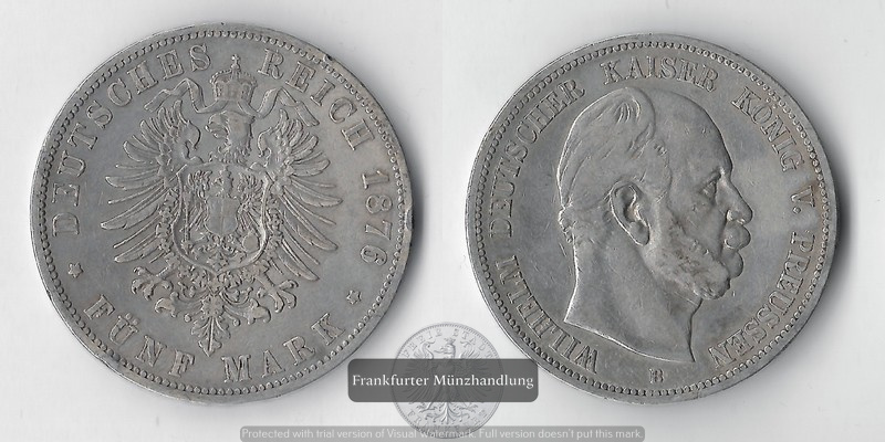  Preussen, Kaiserreich  5 Mark  1876 B  Wilhelm I FM-Frankfurt Feinsilber: 25g   