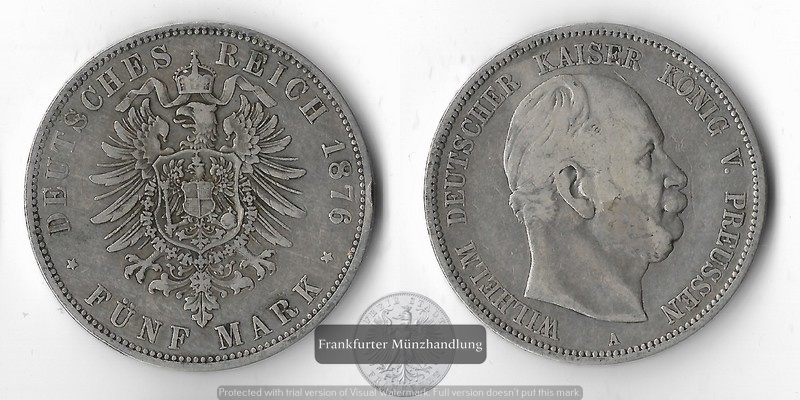  Preussen, Kaiserreich  5 Mark  1876 A    FM-Frankfurt Feinsilber: 25g   
