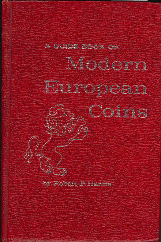  A Guide Book of Modern European Coins; vo Robert P. Harris, 1965   