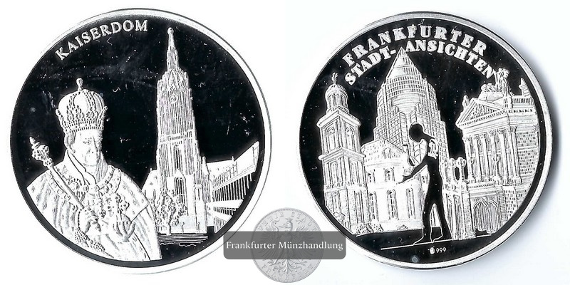  Medaille, 1999 Frankfurt am Main - Kaiserdom  FM-Frankfurt Feinsilber: 20g   