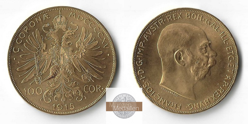 Österreich  100 Kronen MM-Frankfurt   Feingold: 30,49g Franz Joseph I. 1915 NP 