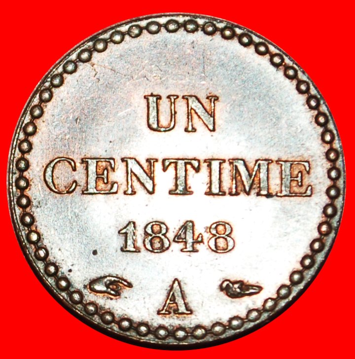  • II REPUBLIC (1848-1852): FRANCE ★ 1 CENTIME 1848A MINT LUSTER! LOW START ★ NO RESERVE!   