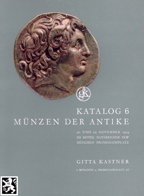  Kastner (München) Auktion 06 (1974) Münzen Antike - Römische Republik & Kaiserzeit / Griechen Byzanz   