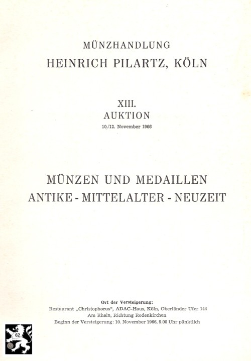  Pilartz (Köln) Auktion 13 (1966) Münzen & Medaillen - Antike ,Mittelalter ,Neuzeit   