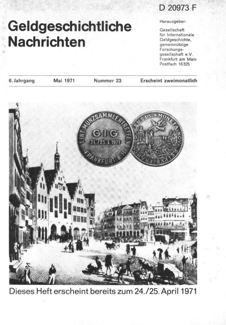  (GIG) Geldgeschichtliche Nachrichten Nr 23 /1971 Aus der Münzgeschichte der Stadt Frankfurt am Main   
