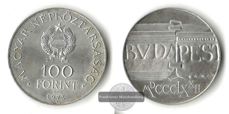  Ungarn  100 Forint 1972 Union Centennial  FM-Frankfurt  Feinsilber: 14,08g   