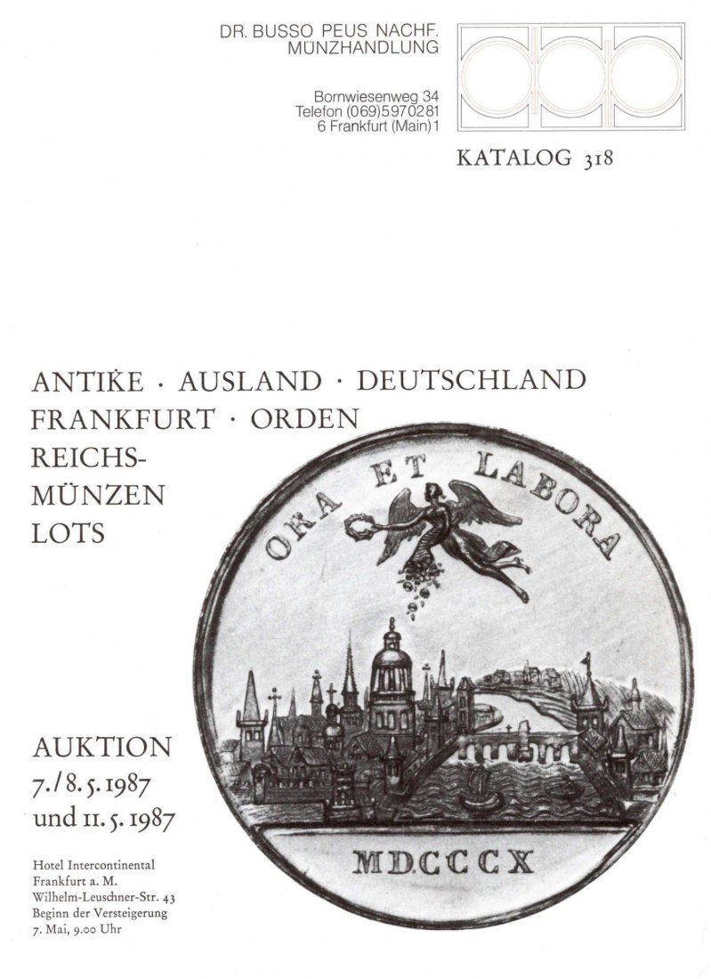  Busso Peus (Frankfurt) Auktion 318 (1987) Antike, Neuzeit, bes. Frankfurt, Orden , Reichsmünzen   