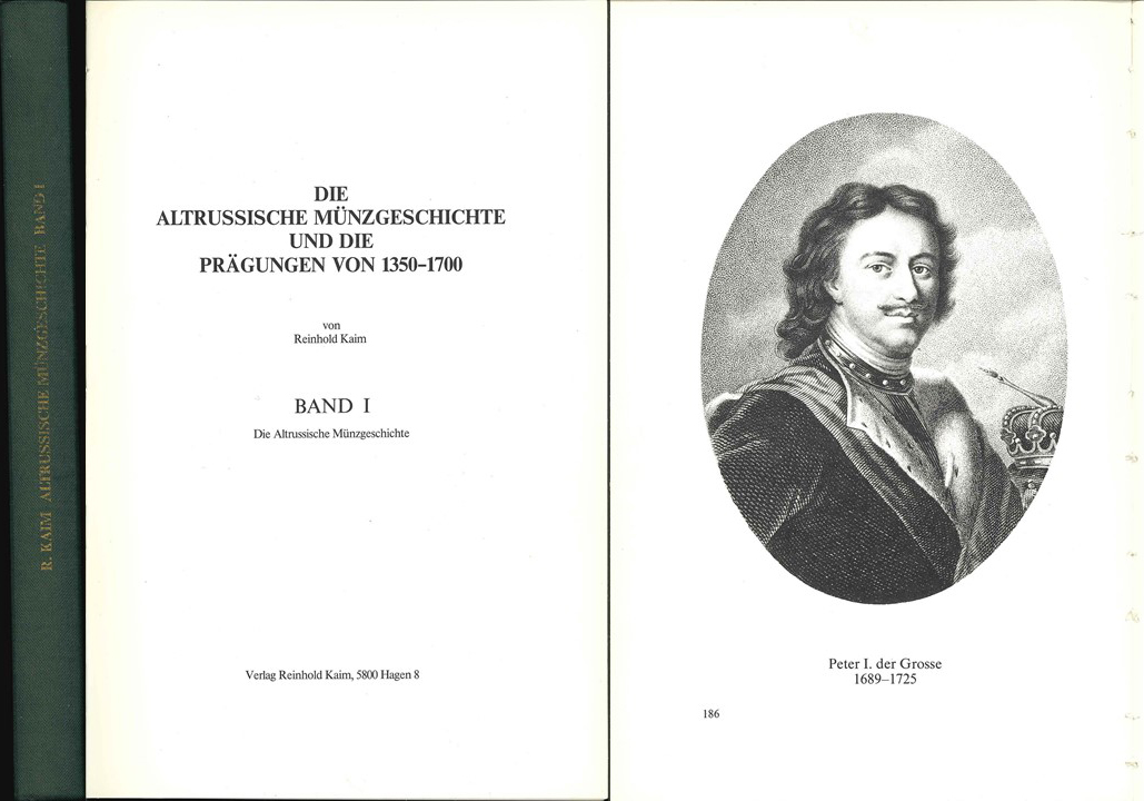  R.Kaim; Die Altrussische Münzgeschichte und die Prägungen von 1350-1700; Band I   