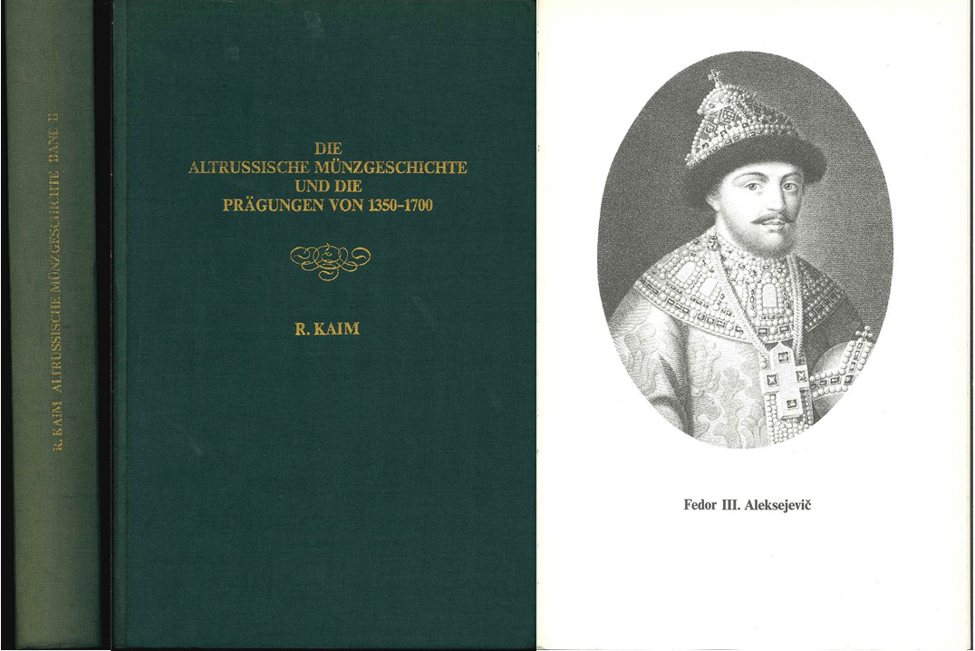  R.Kaim; Die Altrussische Münzgeschichte und die Prägungen von 1350-1700; Band II   