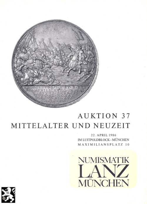  Lanz ( München ) Auktion 37 (1986) Mittelalter & Neuzeit ua. Grosse Sammlung Deutsches Mittelalter   