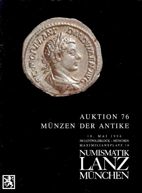  Lanz ( München ) Auktion 76 (1996) ANTIKE - Römische Republik & Kaiserzeit ,Griechen ,Kelten ,Byzanz   