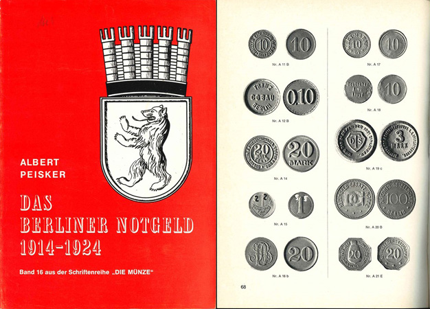  Albert Peisker; Das berliner Notgeld 1914-1924; Band 16 aus der Schriftenreihe  DIE MÜNZE   