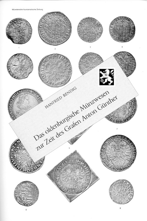  Bendig - Das oldenburgische Münzwesen zur Zeit des Grafen Anton Günther (1614 bis 1667)   