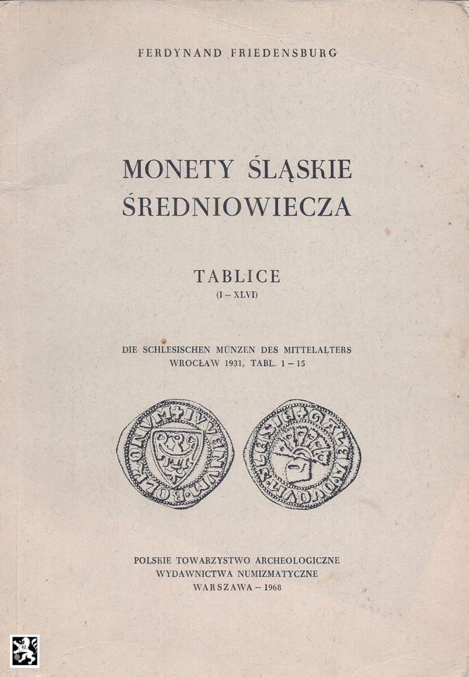  Friedensburg - Monety slaskie Sredniowiecza Tablice - Die schlesischen Münzen des Mittelalters /1968   