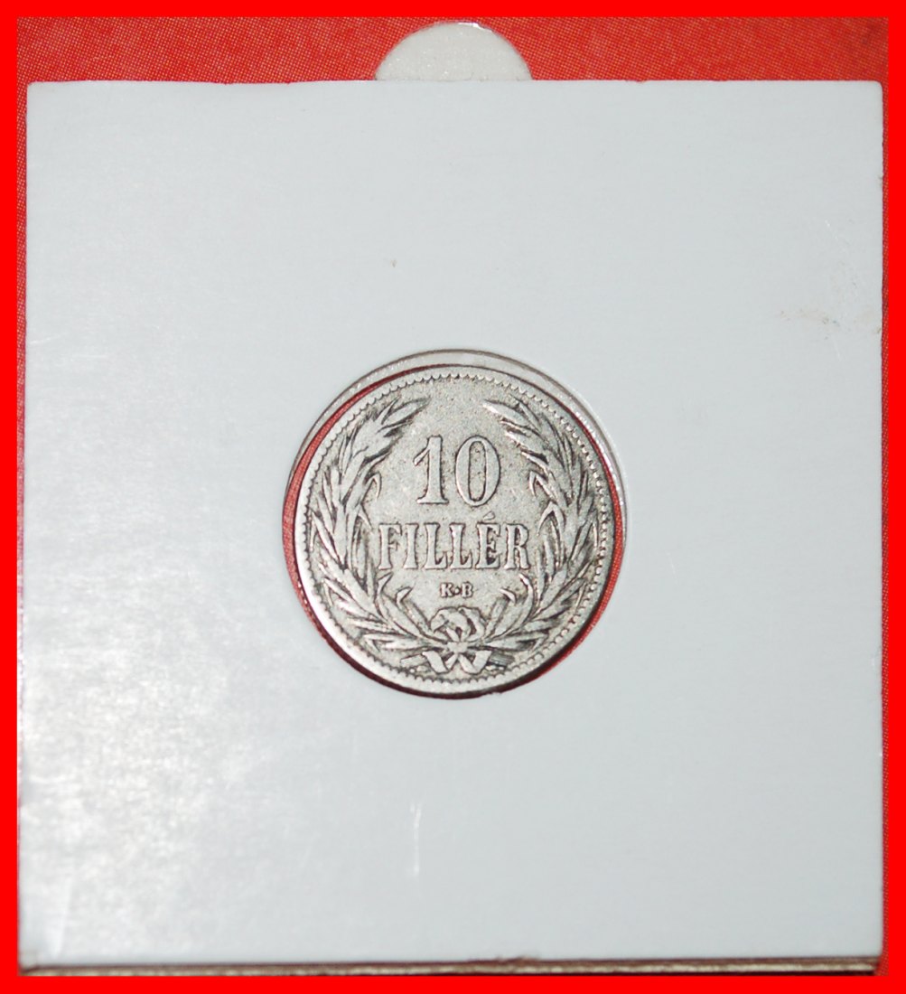  * CROWN OF ST. STEPHEN (1892-1914): HUNGARY★ 10 FILLERS 1894! IN HOLDER!★LOW START ★ NO RESERVE!   