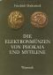 Bodenstedt, Die Elektromünzen von Phokaia und Mytilene