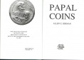 Papal Coins; von Allen G. Berman, First Edition 1991. ISBN 0-9...