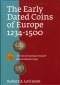 The Early Dated Coins of Europe 1234-1500,von Robert A. Levins...