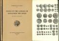 Alfred R. Bellinger; Essays on the Coinage of Alexander the Gr...