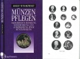 Winskowsky, Horst. Münzen pflegen. 14. Auflage, Augsburg 1993