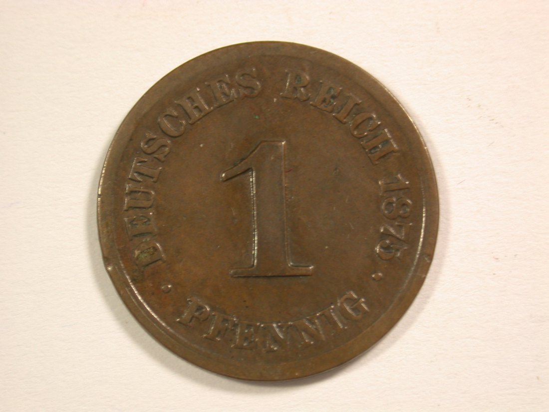  14012 KR  1 Pfennig 1875 G in s-ss, l. gewellt Orginalbilder   