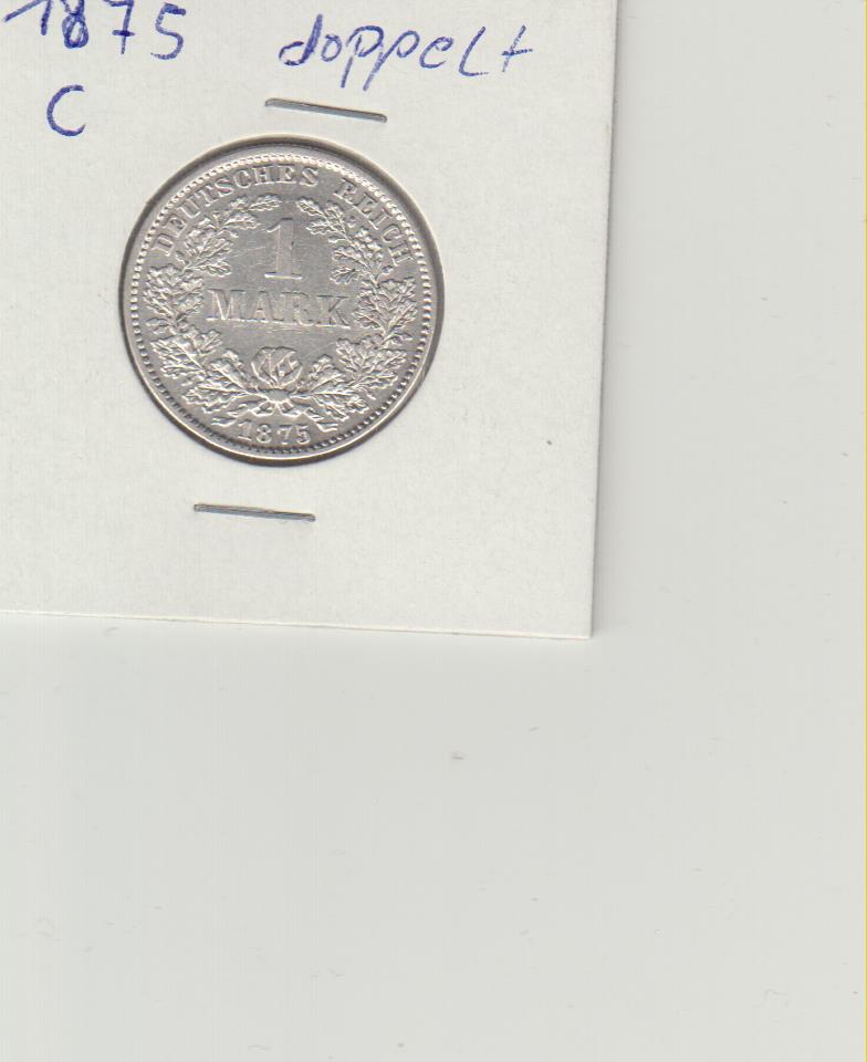  Kaiserreich 1 Reichsmark 1875 C in vzgl   