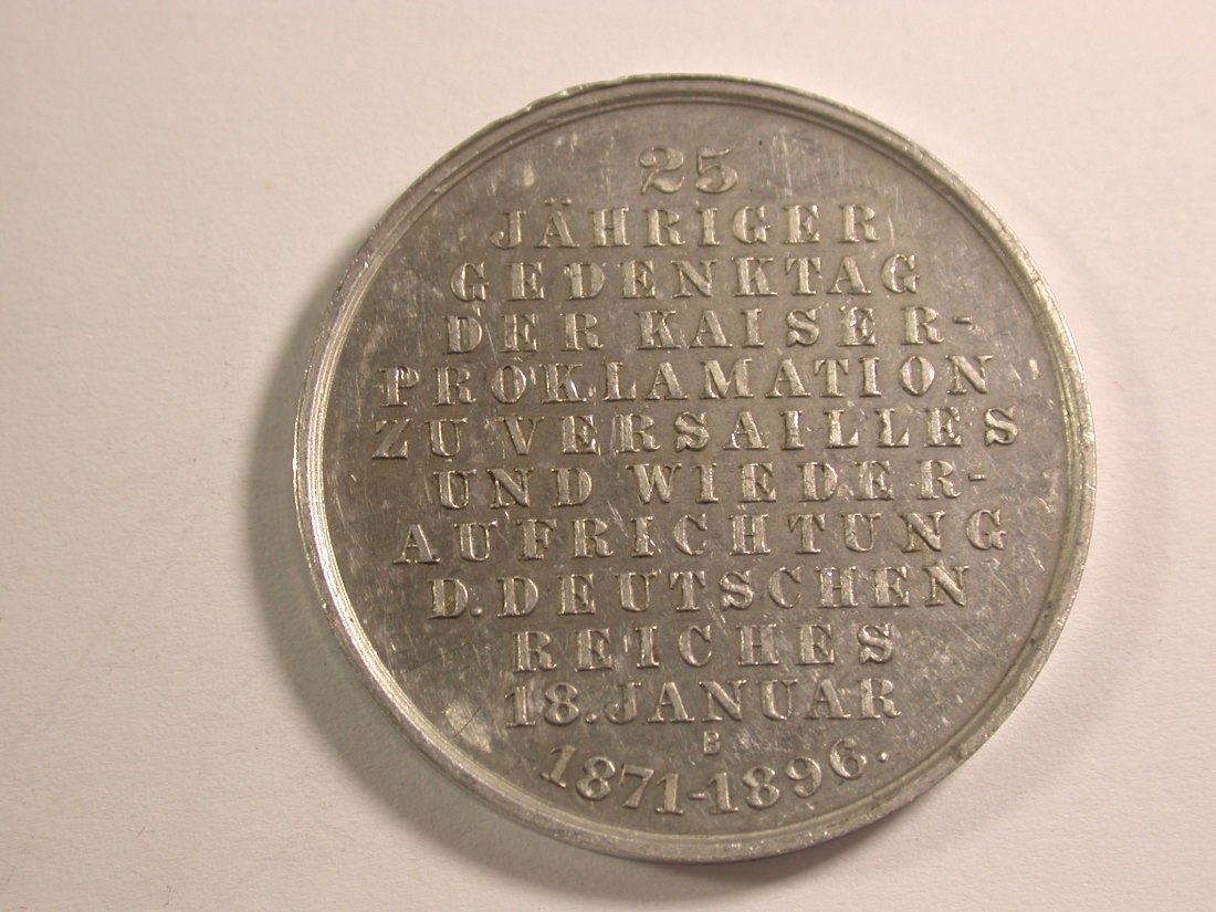  15010 Medaille Preussen 1896 auf die Kaiserproklamation in Versailles   Orginalbilder   