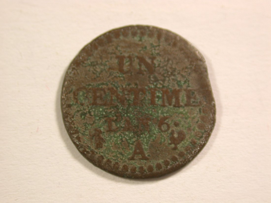 15013 Frankreich 1 Centime AN 6 in gering erhalten Orginalbilder