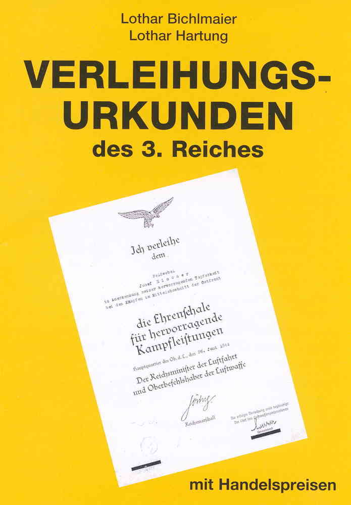 Verleihnungsurkunden des 3. Reiches, 11. Auflage, 248 Seiten, s/w, mit Handelspreisen