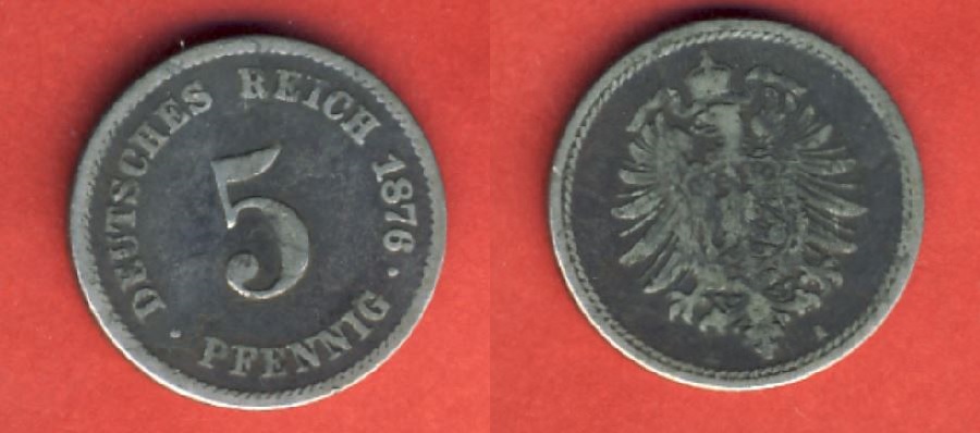  Kaiserreich 5 Pfennig 1876 A   
