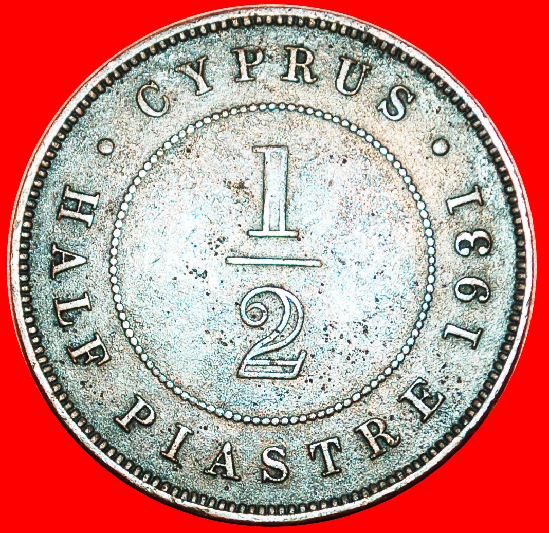 Ⰶ RARITY: CYPRUS ★ 1/2 PIASTRE 1931 ★ LOW START ★ NO RESERVE! George V (1911-1936)