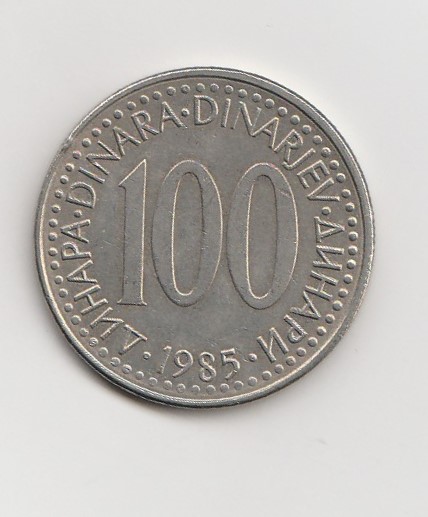  100 Dinar Jugoslawien 1985 (I004)   