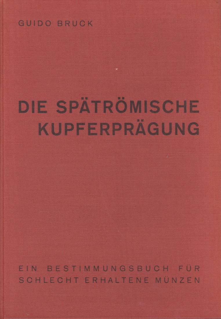  Bruck/ Die spätrömische Kupferprägung   