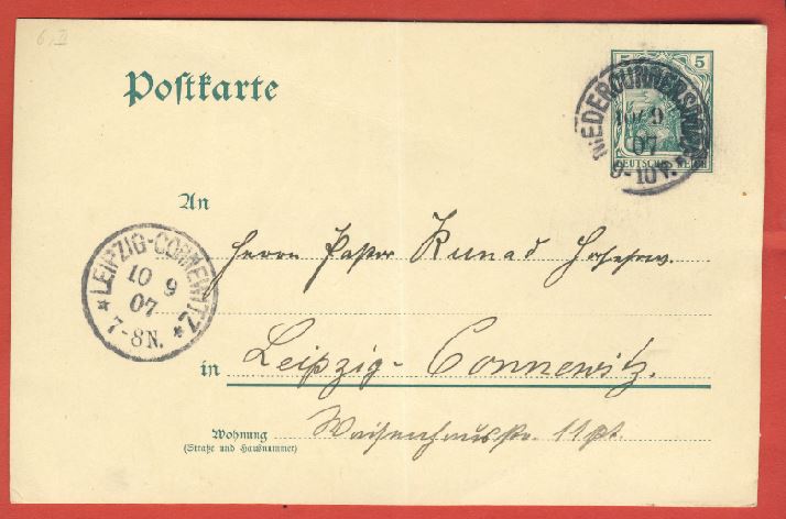 Deutsches Reich Postkarte 5 Pfennig gel.1907 Stempel Niedercunnersdorf und Leipzig - Connewitz   