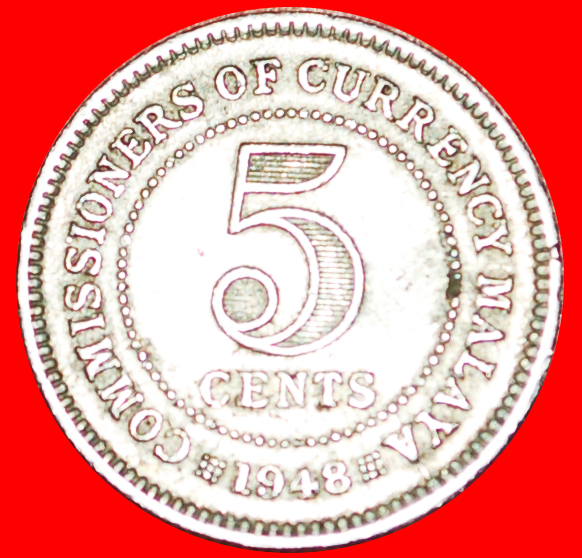 √ GREAT BRITAIN: MALAYA ★ 5 CENTS 1948! GEORGE VI (1936-1952) LOW START★ NO RESERVE!