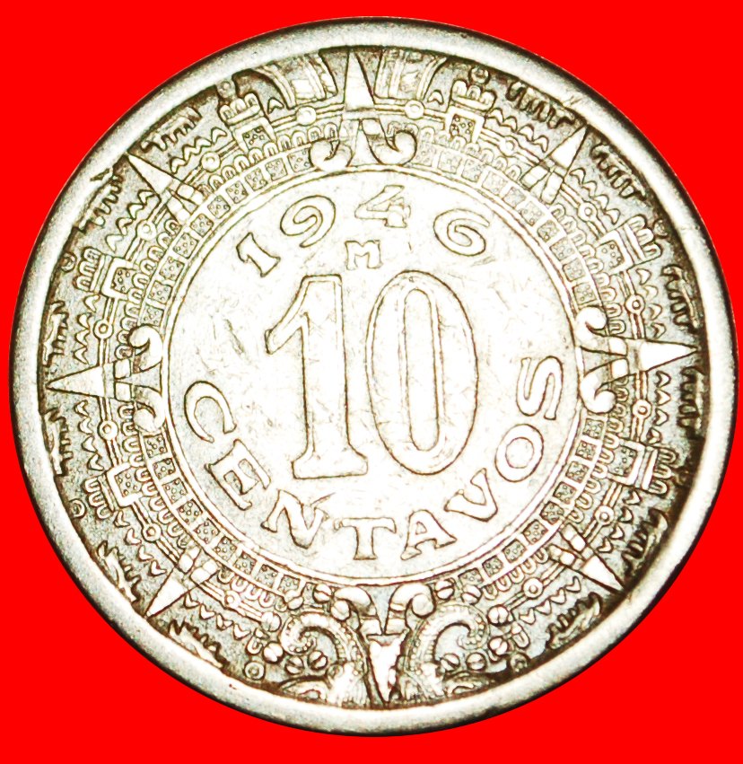 # SUN STONE: MEXICO ★ 10 CENTAVOS 1946! LOW START ★ NO RESERVE!