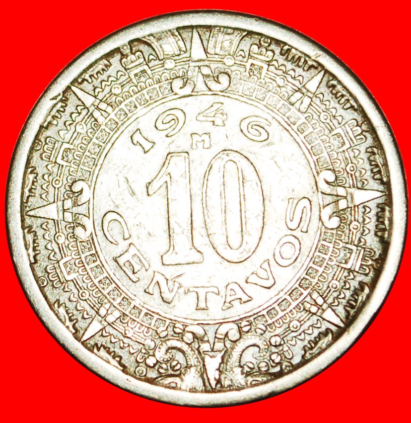  # SUN STONE: MEXICO ★ 10 CENTAVOS 1946! LOW START ★ NO RESERVE!   