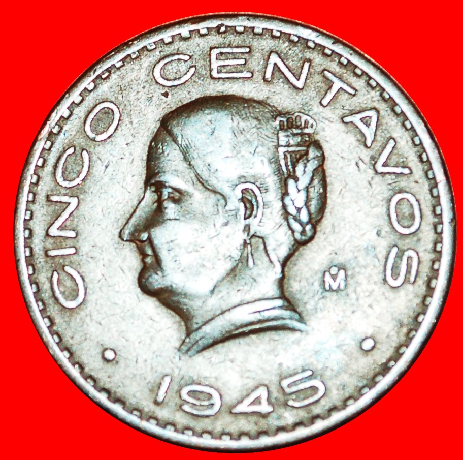  # BRONZE (1942-1955): MEXIKO ★ 5 CENTAVOS 1945!   