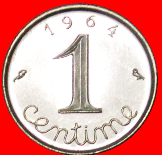 # LETZTEN TYP 1959-2001: FRANKREICH ★ 1 CENTIME 1964 VZGL STEMPELGLANZ! OHNE VORBEHALT!
