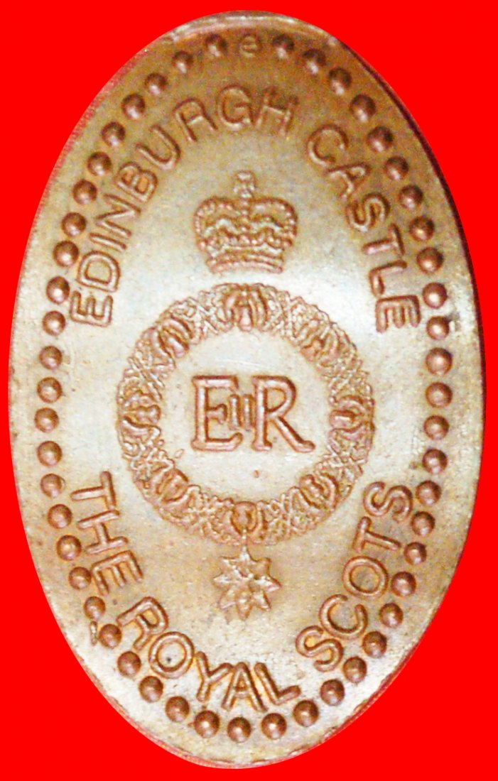  · ELONGATED PENNY: GREAT BRITAIN ★ EDINBURGH CASTLE THE ROYAL SCOTS!  LOW START ★ NO RESERVE!   