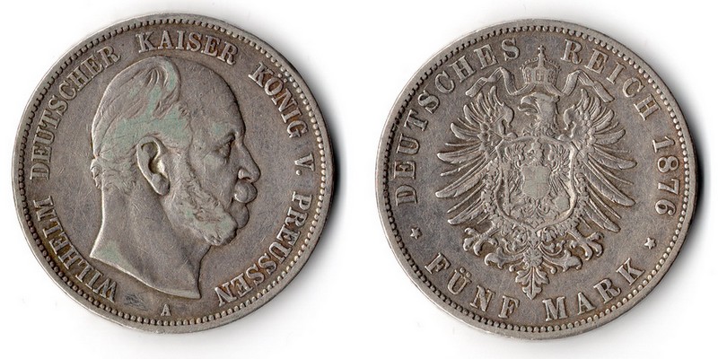  Preussen, Kaiserreich  5 Mark  1876 A  Wilhelm I. 1861-1888   FM-Frankfurt Feinsilber: 25g   