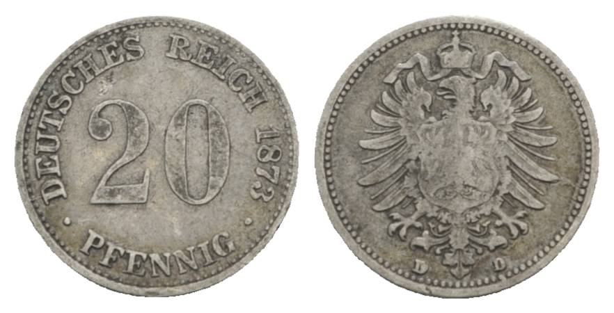  Kaiserreich, 20 Pfennig 1873 D   
