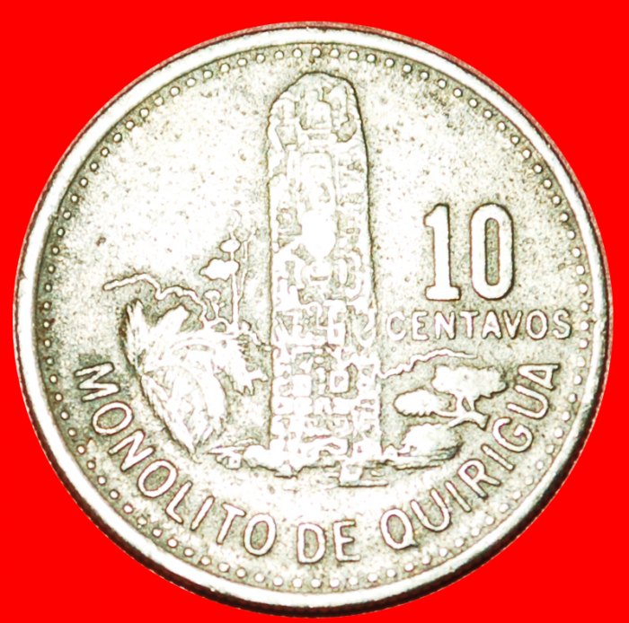  + MAYAN SCULPTURE (1976-2009): GUATEMALA ★ 10 CENTAVOS 1979! LOW START ★ NO RESERVE!   